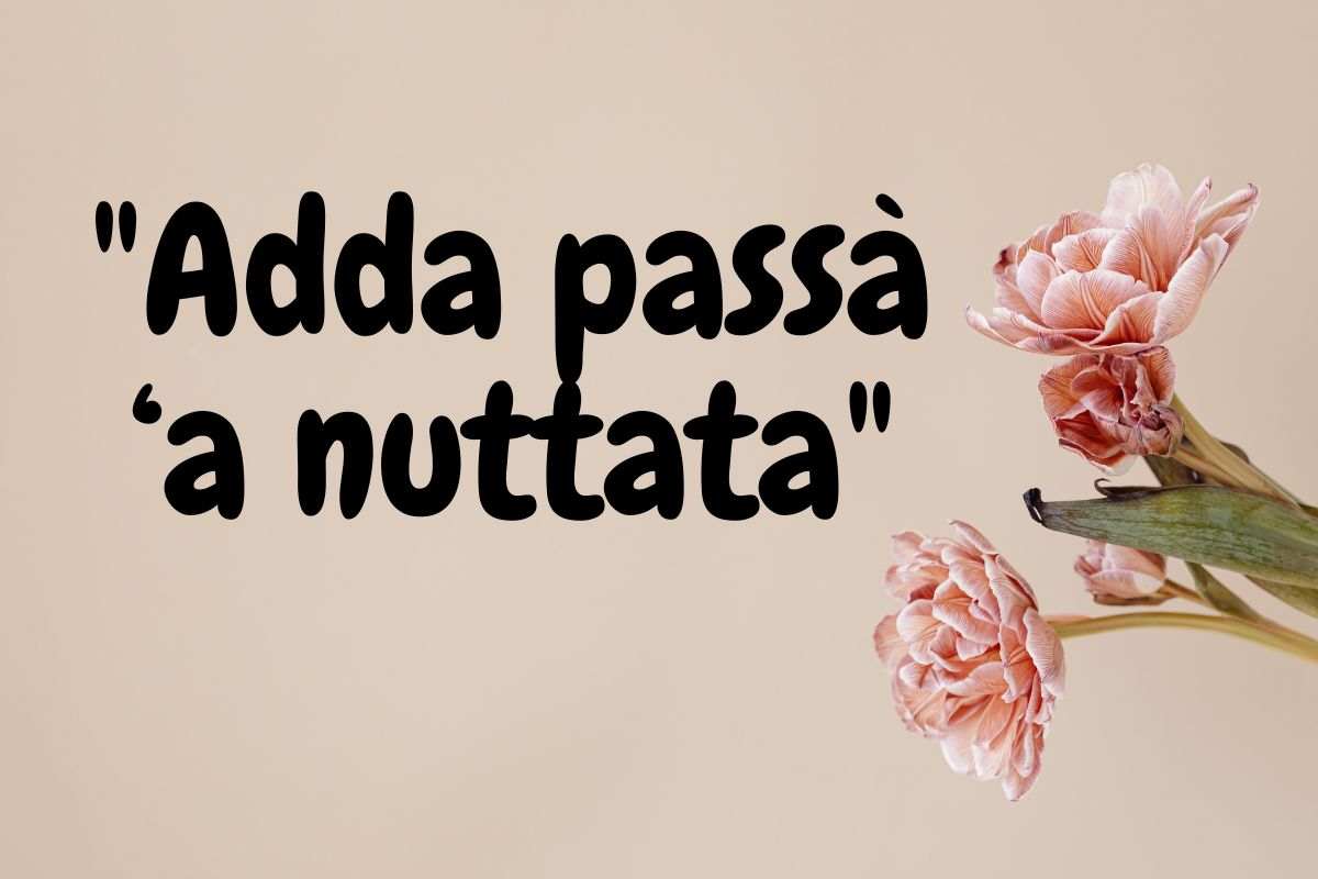 Adda passà ‘a nuttata 